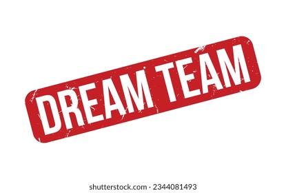 Dream Team rubber grunge stamp seal vector