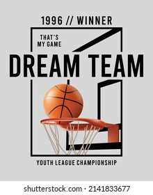 dream team slogan with basketball hoop, t shirts graphic designs.