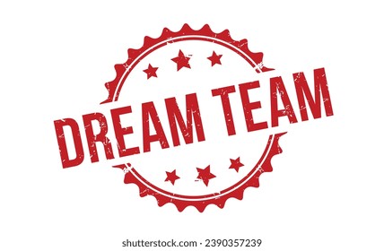 Dream Team stamp red rubber stamp on white background. Dream Team stamp sign. Dream Team stamp.