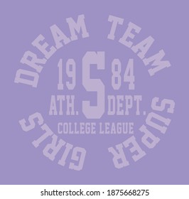 Dream Team Super Girls slogan vector illustration for t-shirt and other uses