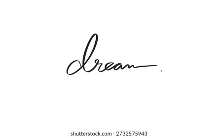 dream text font calligraphy hand written lettering script black color object icon dream i have a dream motivation success inspiration vision ambition goal hope dream banner business message 