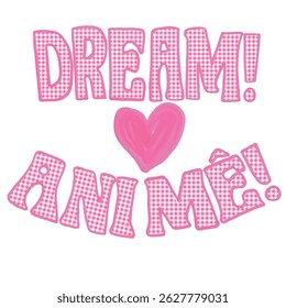 texto sonho, padrão quadrado piti, padrões de moda. tshirt padrão de impressão, texto de anime e muito mais