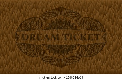 dream ticket text inside Fur badge. Animal delicate background. Intense illustration. 