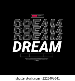 dream t-shirt design, suitable for screen printing, jackets and others