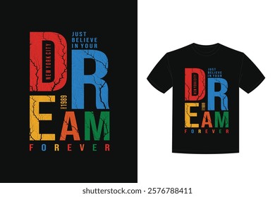 dream typography design t shirt ready print premium vector