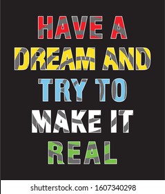 dream typography for print t shirt 