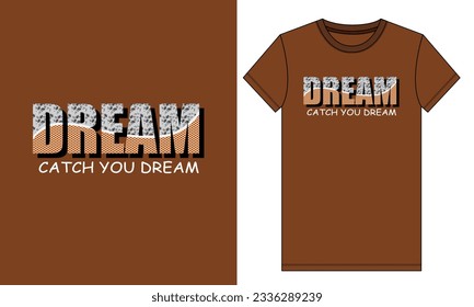 Diseño de camiseta de vectores para tipografía de sueño