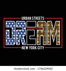 dream urban streets typography, vector illustration for print