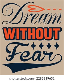 dream without fear for all