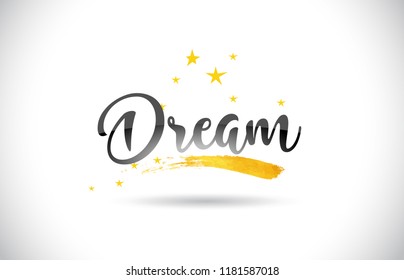 Dream Word Text With Golden Stars Trail And Handwritten Curved Font Vector Illustration.