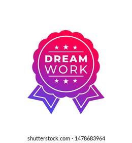 dream work, vector badge design