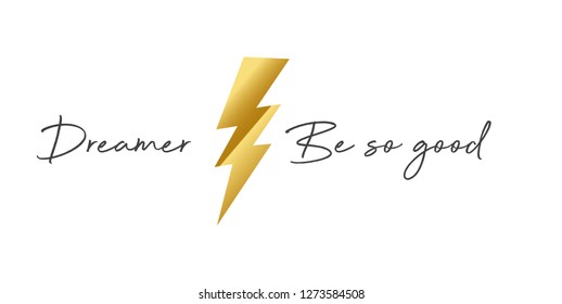 Dreamer Be so good