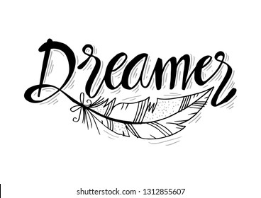 Dreamer hand drawn vector lettering. Motivation quote.