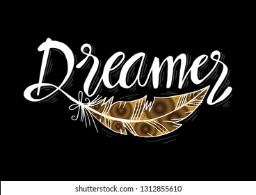 Dreamer hand drawn vector lettering. Motivation quote.