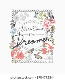 dreamer slogan with colorful flowers in silver chain lace frame illustration