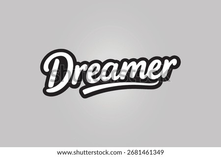 dreamer text graphic element Illustration template design
