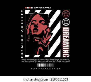 dreaming aesthetic graphic design for creative clothing, for streetwear and urban style t-shirts design, hoodies, etc.