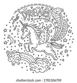 Dreaming cute flying unicorn in doodle style. Vector monochrome isolated illustration. Character and lettering Just dream. For apparel, stickers, design cushion, card, design, print, t shirts. 
