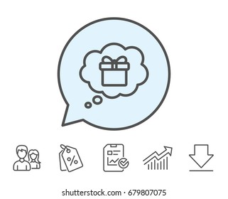 Dreaming of Gift line icon. Present box in Comic speech bubble sign. Birthday Shopping symbol. Package in Gift Wrap. Report, Sale Coupons and Chart line signs. Download, Group icons. Editable stroke