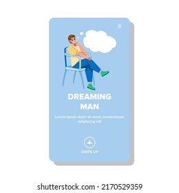 dreaming man vector. young happy male, business person, work guy dreaming man character. people flat cartoon illustration