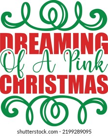 dreaming of a pink chrismas vector file