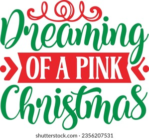 Dreaming of a pink Christmas - Christmas design