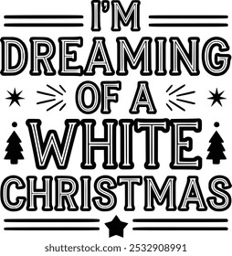 I'm Dreaming of a White Christmas