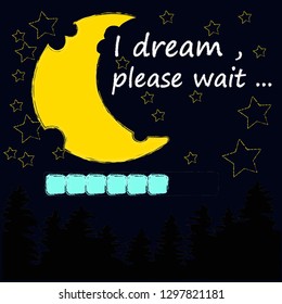 I dream,please wait.Good Morning asnd Sweet Dreams.Night scene with moon,stars in the space.Nature.