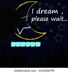 I dream,please wait.Good Night and Sweet Dreams.Night scene with moon,stars and wings from the owl with forest.Nature.