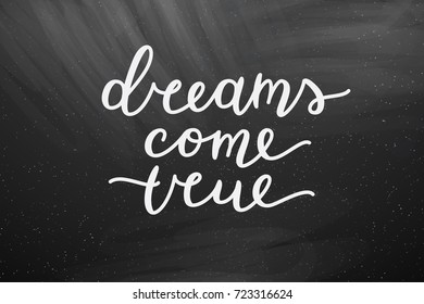 dreams come true lettering, vector handwritten text