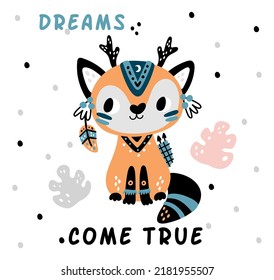 Dreams come true. Motivational poster with cute tribal animal