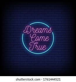 Dreams Come True Neon Signs Style Text vector