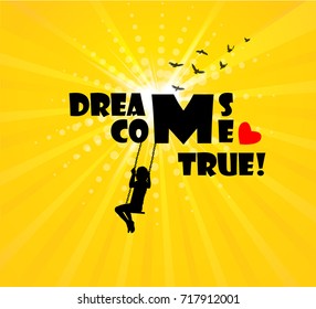 Dreams Come True. Vector