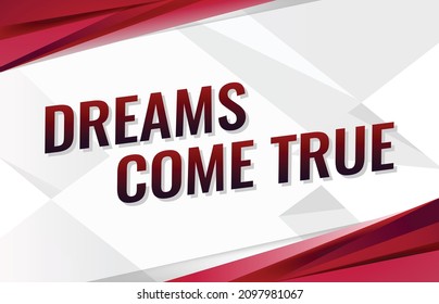 dreams come true word concept vector illustration with red lines modern futuristic 3d style for landing page template ui web mobile app poster banner flyer background gift card coupon label wallpaper