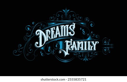 DREAMS FAMILY lettering custom style design