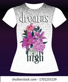 dreams high, slogan lovely graphic design and cute flowers graphic design print for tee and t shirt and fabric