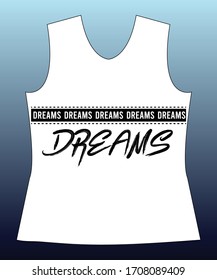 Dreams. slogan lovely graphic design and cute flowers graphic design print for tee and t shirt and fabric