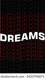 dreams t shirt design vector, Varsity T shirt Designs, Slogan T shirt Design 
