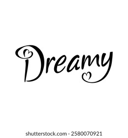 dreamy text on white background.