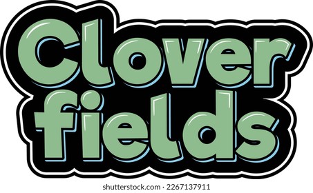 A dreamy and whimsical lettering design of "Clover fields", perfect for adding some magic to your St. Patrick's Day celebrations.