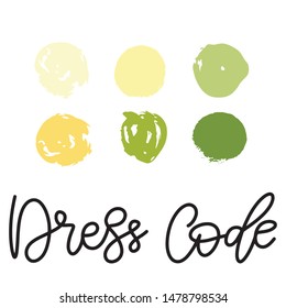 Dress code color palette vector illustration. Template for invitation cards set. Abstract green and yellow  paint smears, strokes and splashes. EPS10