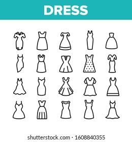 Dress Fashion Female Collection Icons Set Vector Thin Line. Fashionable Woman Dress, Elegant And Trendy Clothes For Lady Concept Linear Pictograms. Monochrome Contour Illustrations