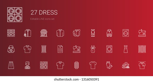 dress icons set. Collection of dress with trousers, shirt, thread, washing machine, groom, skirt, sewing machine, wedding planning, bride, jacket. Editable and scalable dress icons.