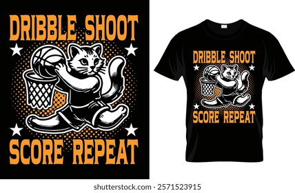 Dribble Shoot Score Repeat t-shirt design vector template