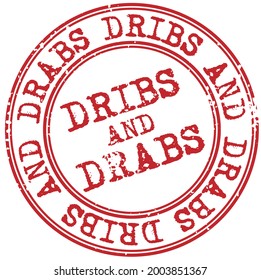 Dribs and Drabs isolated on white sign, badge, stamp