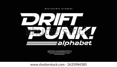 Drift Punk: Typeface urban style fonts for technology, digital, movie, logo design. Modern Sport Italic Font. Alphabet Collections