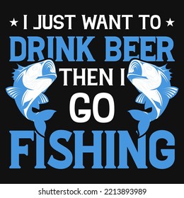 Drink beer and fishing tshirt design