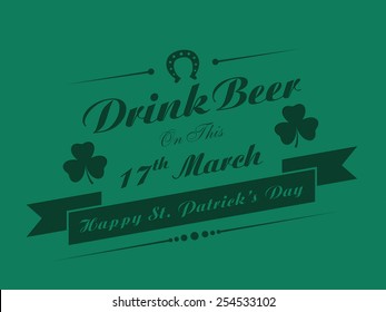 Drink Beer invitations on Happy St. Patrick's Day celebrations, can be use as posters and banners. 