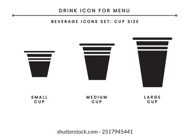 Drink Beverages Icon Set for Menu. Cup sizes. small cup, medium cup, large cup. can use symbol in menu for restaurant, coffee shop, cafe. Simple clean flat color outline isolated vector.