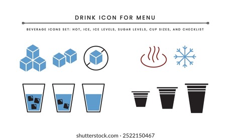 Drink Beverages Icon Set for Menu. Hot Ice, Cup sizes, sugar levels, ice levels. can use symbol in menu for restaurant, coffee shop, cafe. Simple clean flat color outline isolate.